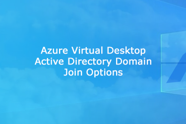 Azure-Virtual-Desktop-Active-Directory-Domain-Join-Options