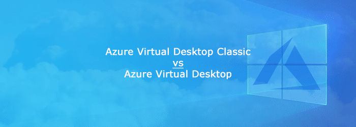 Azure-Virtual-Desktop-Classic-non-ARM-vs-Azure-Virtual-Desktop-v2-ARM-based