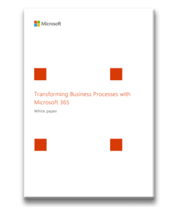 White Paper: Transforming Business Processes with Microsoft 365 | Resource tile